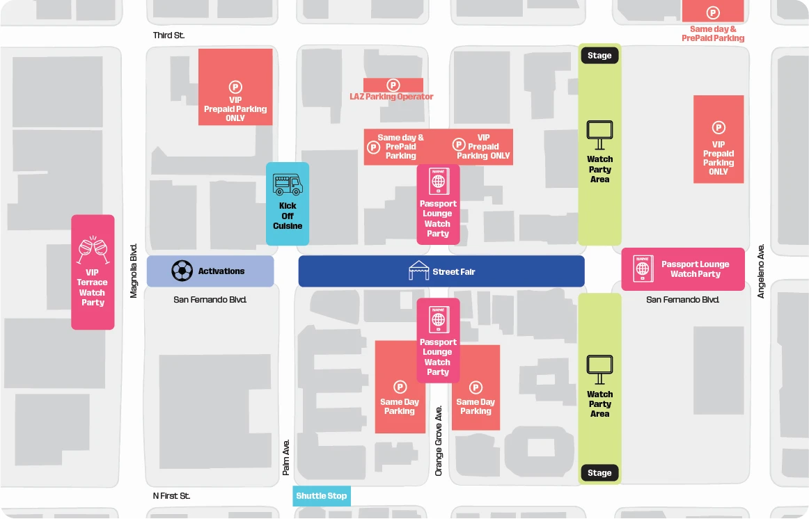 Downtown Burbank Fan Zone parking and event map. Parking lots surround the event: VIP Prepaid Parking Only lots near Magnolia Blvd. and Third St. and near Angeleno Ave.; a Same Day & PrePaid Parking lot and a LAZ Parking Operator lot in the center near San Fernando Blvd.; a Same Day & PrePaid Parking lot near Third St. and Angeleno Ave.; and Same Day Parking lots near Orange Grove Ave. The Street Fair runs along San Fernando Blvd., with the VIP Terrace Watch Party at the west end by Magnolia Blvd., Activations and Kick Off Cuisine nearby, Passport Lounge Watch Parties along San Fernando Blvd. and near Orange Grove Ave., Watch Party Areas with Stages running north-south near the center and near Angeleno Ave., and a shuttle stop near Palm Ave. and N First St.